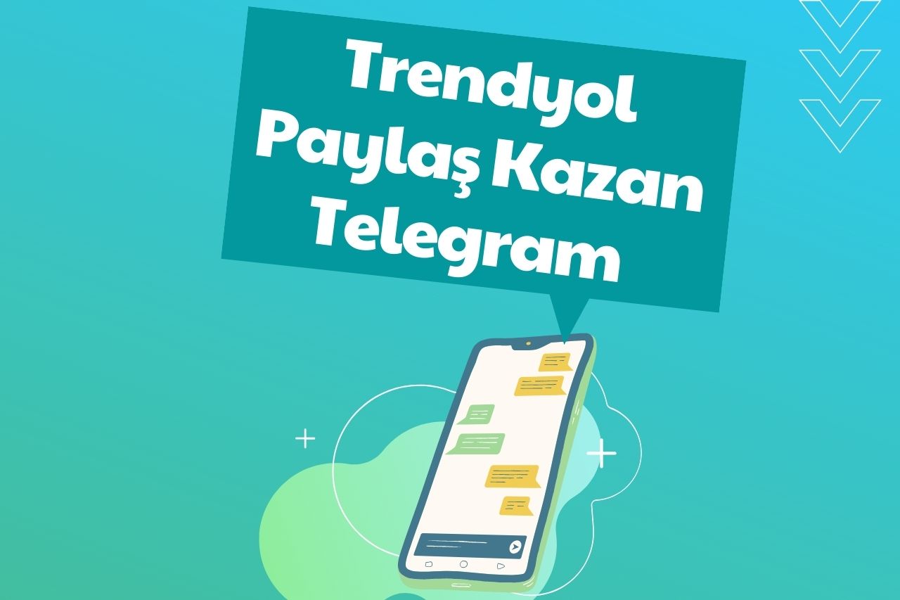 Trendyol Paylaş Kazan Telegram Kanalı Linki