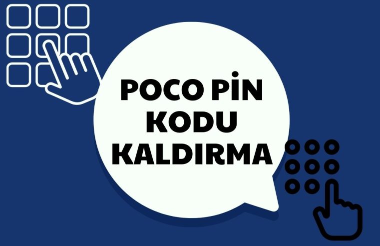 Poco Pin Kodu Kaldırma