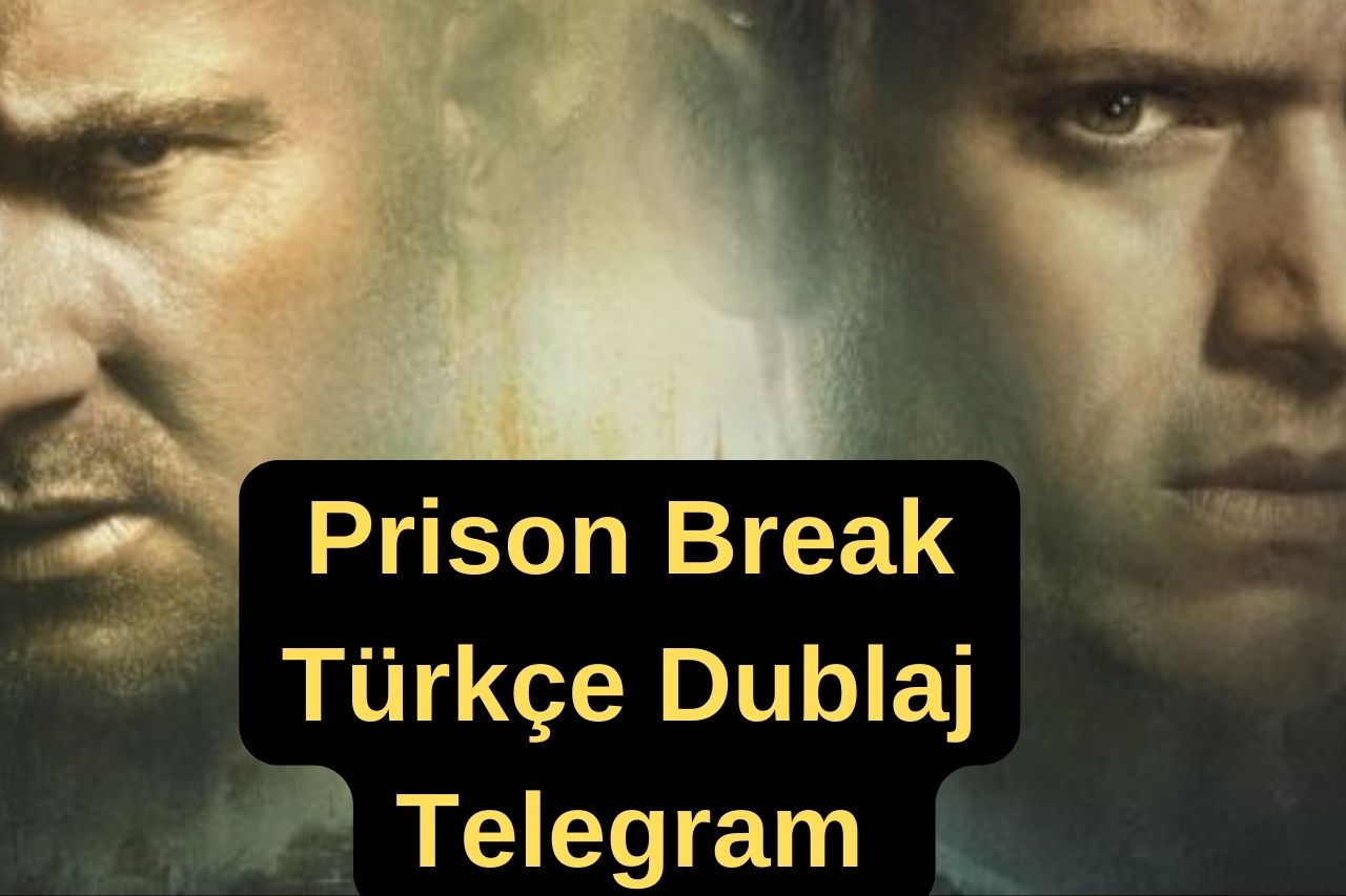 Prison Break Türkçe Dublaj Telegram Linki