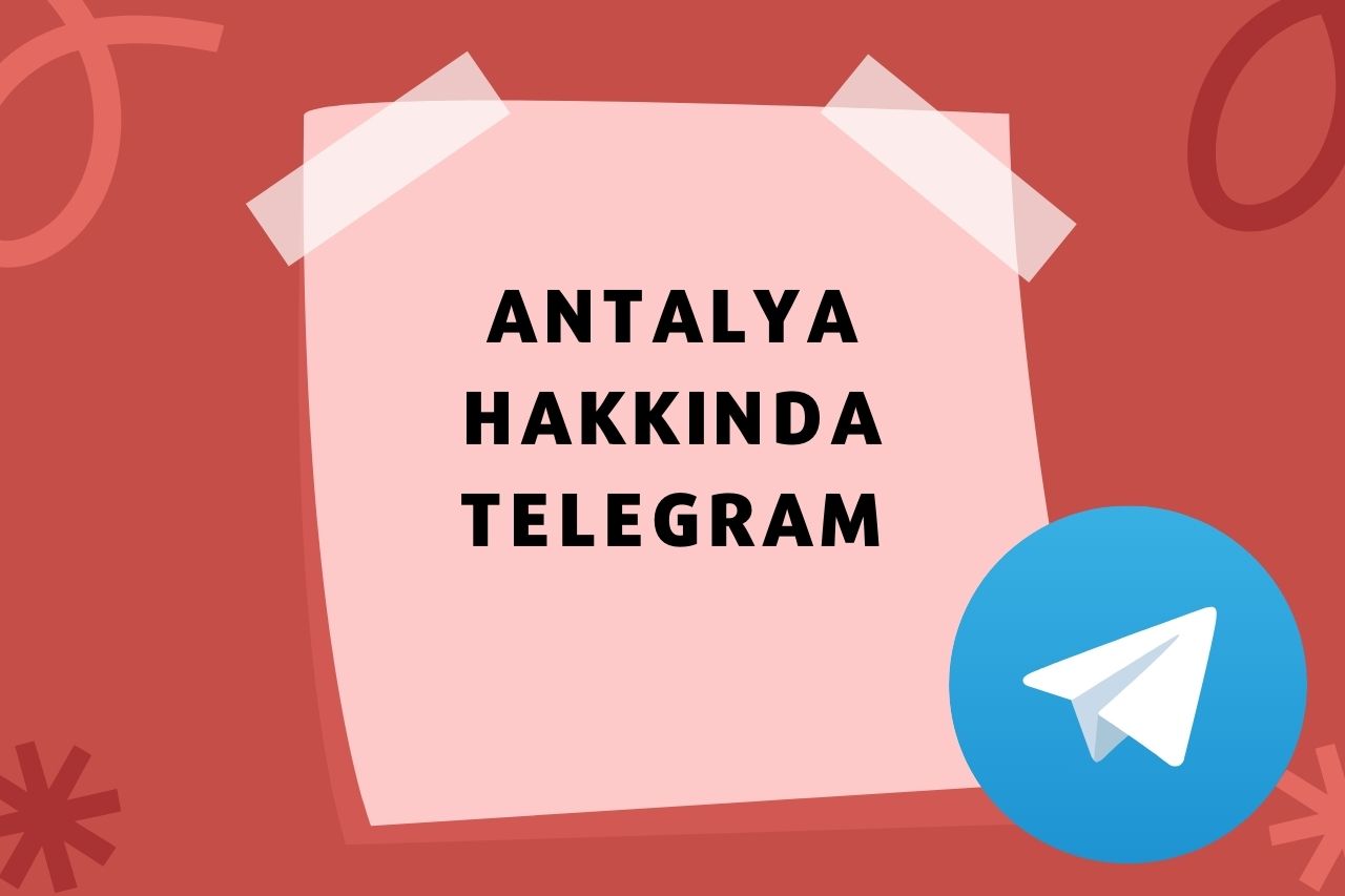 Antalya Hakkında Telegram Kanalı